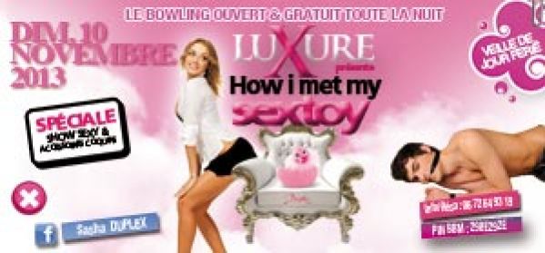Ce dimanche veille de jour férié au Duplex How I met my SexToy avec Bowling gratuit toute la Nuit !