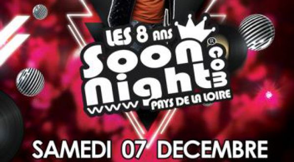 SOONNIGHT BIRTHDAY – LES 8 ANS DE SOONNIGHT PAYS DE LA LOIRE