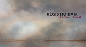 Dans le train Birinik avec Régis Huiban