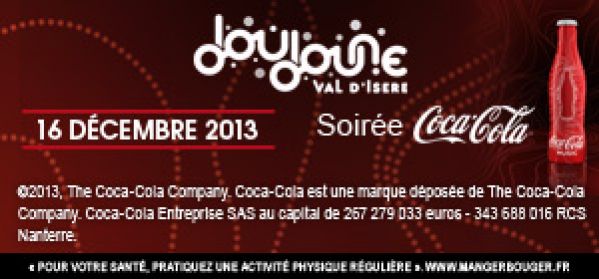 Soirée Coca-Cola à la Doudoune Club de Val d’Isere lundi 16 decembre 2013 !