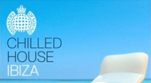 Ministry Of Sound – Chilled House Ibiza 2013