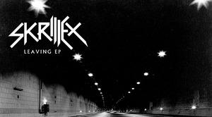 Skrillex – Leaving EP