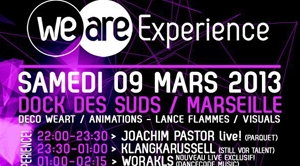 Weare Expérience, le nouveau concept Marseillais le 9 Mars 2013 !