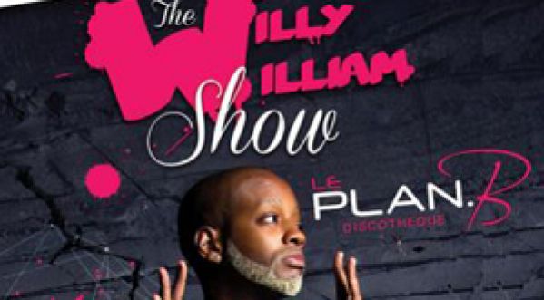 The Willy William Show Au Plan B Le 22 Février