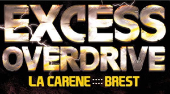Excess Overdrive le vendredi 14 Mars à Brest !