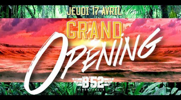 Grand Opening 2014 du B’52