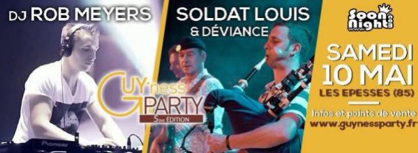 Gagnez vos places pour la Guy’ness Party avec Soldat Louis, Déviance et Rob Meyers Samedi 10 Mai