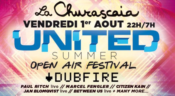 United Summer « Open Air Festival » à la Churascaïa Vendredi 1 Aout !