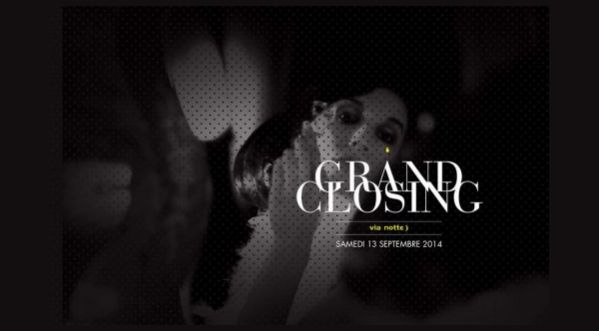 GRAND CLOSING 2014 au Via Notte le 13 Septembre