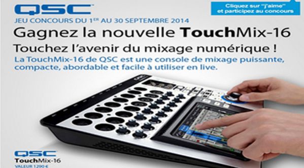 La nouvelle console numérique QSC TouchMix-16 à gagner avec SonoVente.com !
