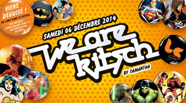 Gagne 10 places pour la We Are Kitsch @LC Club ce Samedi 6 Décembre 2014 !