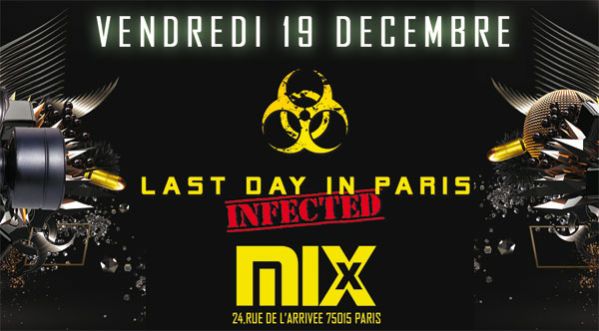 Last Day in Paris vendredi 19 decembre au Mix Club !