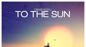 Deniz Koyu – To The Sun