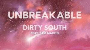 Dirty South – Unbreakable