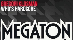 Gregori Klosman – Who’s Hardcore