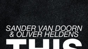 Sander Van Doorn, Oliver Heldens – This