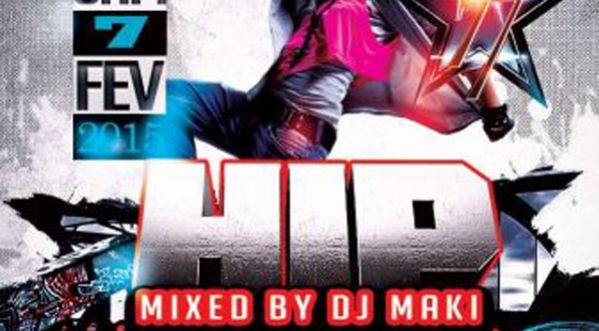 Hip Hop – Mixed By Dj Maki au Studio 77 le 07/02/15