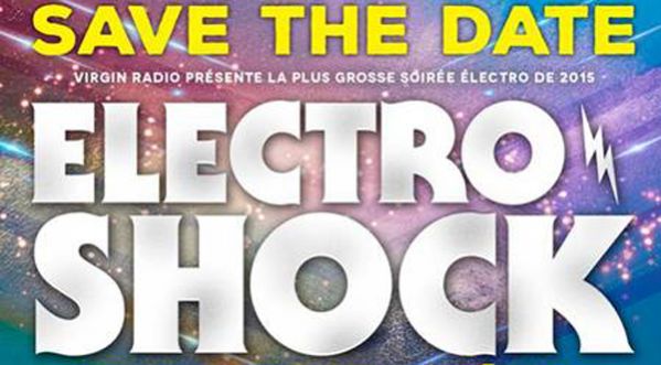 J-1 avant la Soirée Electroshock Virgin Radio !