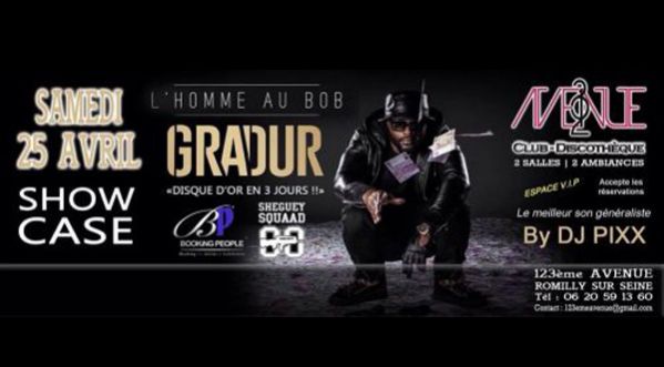 ☆GRADUR☆ #SHOWCASE EXCEPTIONNEL le SAMEDI 25 AVRIL!!!