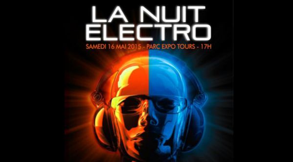 La Nuit Electro au Grand Hall de Tours le 16 Mai 2015