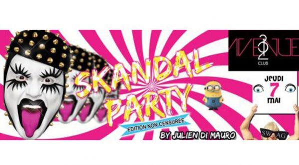 SKANDAL PARTY à la 123e Avenue le JEUDI 7 MAI – Veille De Jour Férié