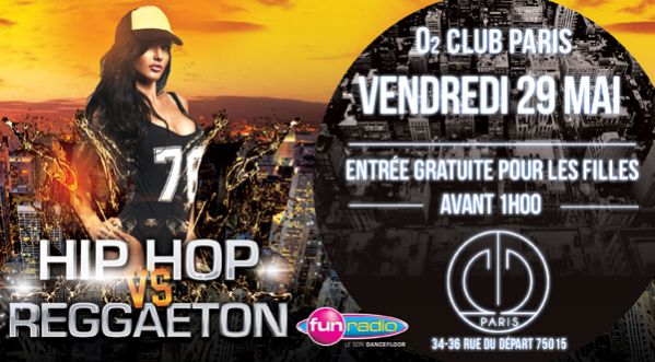 Hip Hop vs Reggaeton vendredi 29 Mai à l’O2 !