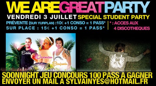 GAGNE TON PASS pour la WE ARE GREAT PARTY le 03 Juillet