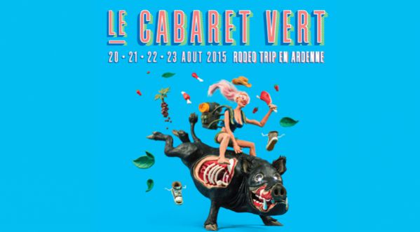 Rendez-vous au festival Le Cabaret Vert du 20 au 23 Aout 2015 à Charleville-Mézières