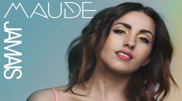 Maude, son nouveau clip « Jamais » pour répondre aux préjugés !