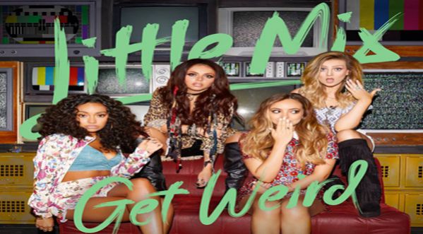 Little Mix, le nouvel album « Get Weird » le 6 Novembre !
