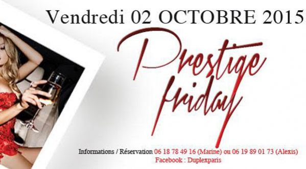 Prestige Friday au Duplex ce vendredi, gratuit pour les filles !