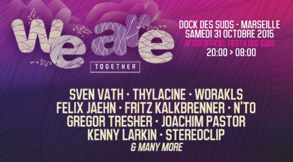 FESTIVAL WeAre Together! au DOCK DES SUDS (MARSEILLE) le 31/10/15