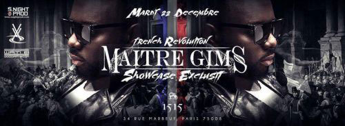 MAITRE GIMS FRENCH SUPERSTAR au 1515 mardi 22 Decembre !