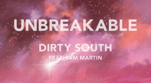 Dirty South – Unbreakable (DubVision Remix)