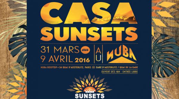 La Casa Sunsets s’installe au NÜBA du 31 Mars au 9 Avril!