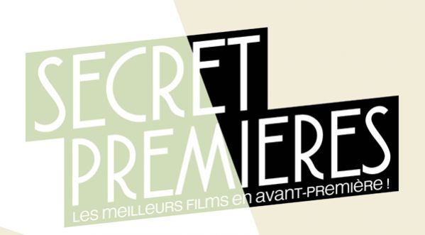 Gagne tes invitations pour Secret Premières 5 : Les meilleurs films en avant-première !