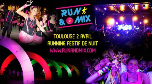 Participe au concours et gagne tes places pour Run & Mix à Toulouse !
