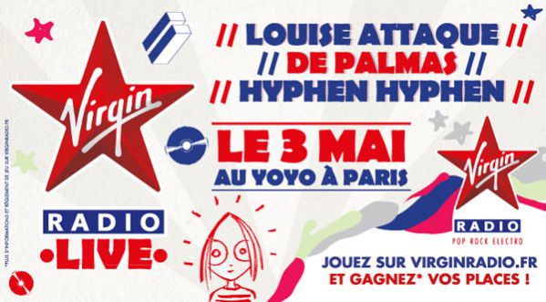 #RadioLive Louise Attaque, De Palmas et Hyphen Hyphen en concert au YOYO