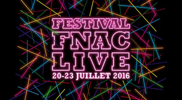Festival Fnac Live 2016 : La programmation (presque) complète