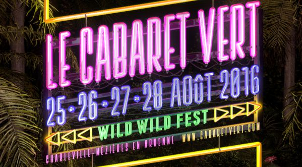 Le Cabaret Vert réunit le meilleur de la scène musicale du 25 ou 28 août 2016 !