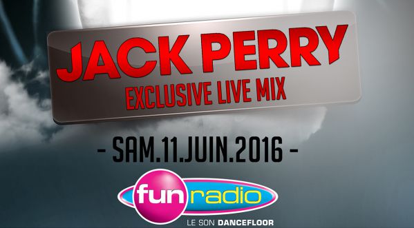 JACK PERRY – Exclusive Live Mix – au LOFT PARIS – Samedi 11 Juin 2016