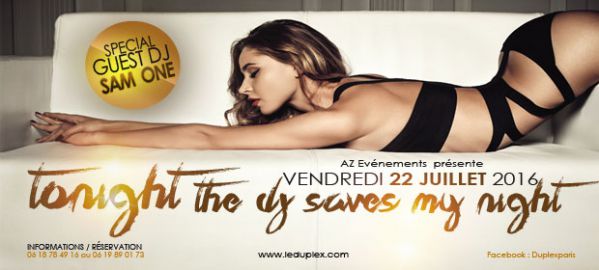 TONIGHT THE DJ SAVES MY NIGHT au Duplex ce vendredi !