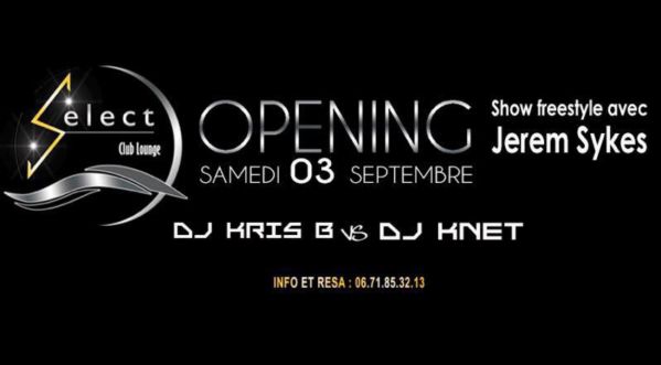 OPENING WINTER du SELECT CLUB / Music by Dj Kris-B feat Dj Knet le 03/09/16