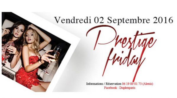 Prestige Day au Duplex ce vendredi !