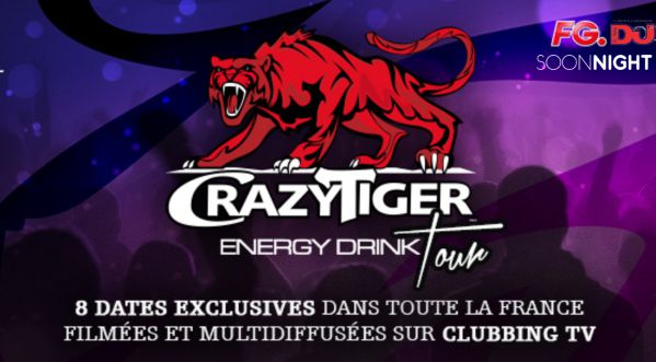 Retrouvez ce vendredi 28 octobre aux Folies le Crazy Tiger Engergy Drink Tour by Clubbing Tv !