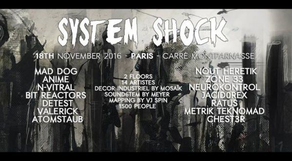 Concours: Gagne des invitations pour la soirée SYSTEM SHOCK le vendredi 18 Novembre au Carré Montparnasse