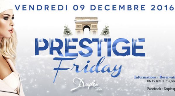 Prestige Friday au Duplex ce vendredi, gratuit pour les filles !
