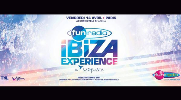 La Fun Radio Ibiza Experience revient pour une 2ème édition le 14 avril 2017 à l’AccorHotels Arena!