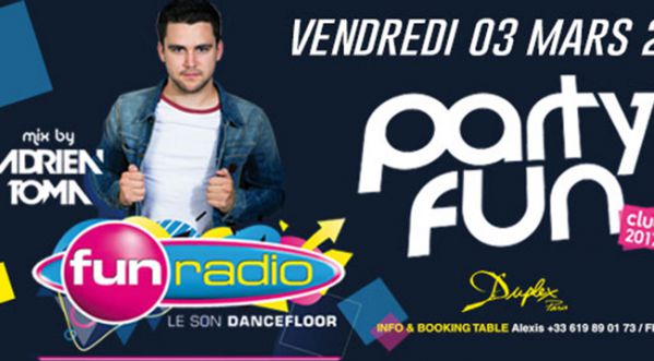 PARTY FUN CLUB 2017 – ADRIEN TOMA LIVE au Duplex ce Vendredi !