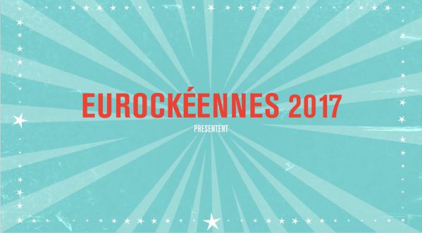 Retour du festival des Eurockéennes à Belfort avec de nombreuses surprises !